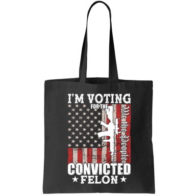 Im Voting For The Convicted Felon We The People Usa Flag Bag