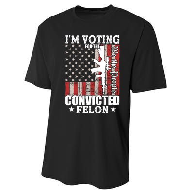 Im Voting For The Convicted Felon We The People Usa Flag Performance Sprint T-Shirt