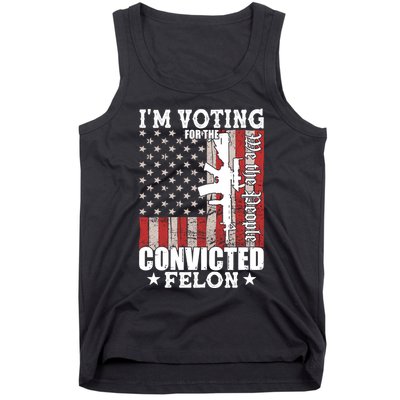 Im Voting For The Convicted Felon We The People Usa Flag Tank Top