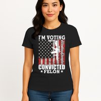 Im Voting For The Convicted Felon We The People Usa Flag Womens T-Shirt