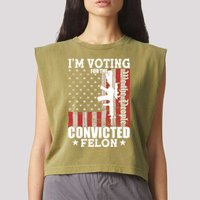 Im Voting For The Convicted Felon We The People Usa Flag Garment-Dyed Women's Muscle Tee