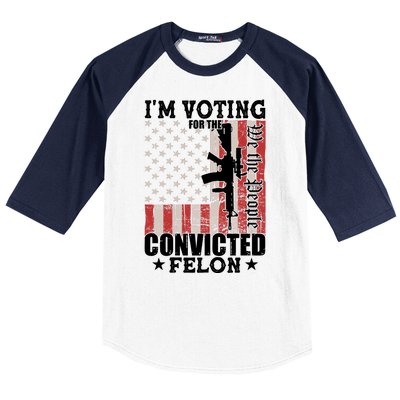 Im Voting For The Convicted Felon We The People Usa Flag Baseball Sleeve Shirt