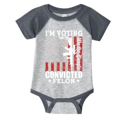 Im Voting For The Convicted Felon We The People Usa Flag Infant Baby Jersey Bodysuit