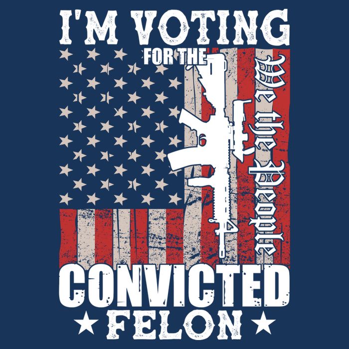 Im Voting For The Convicted Felon We The People Usa Flag Infant Baby Jersey Bodysuit