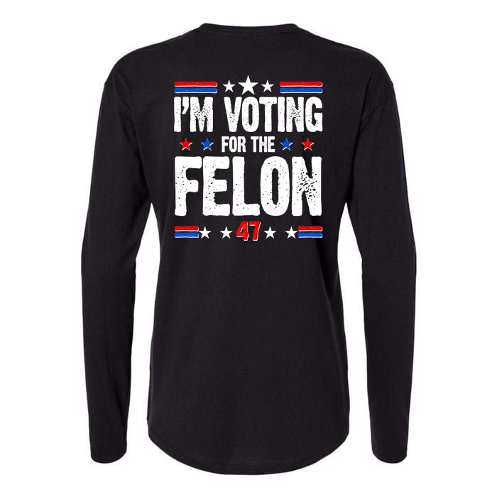 Im Voting For The Felon Trump 2024 Front Back Womens Cotton Relaxed Long Sleeve T-Shirt