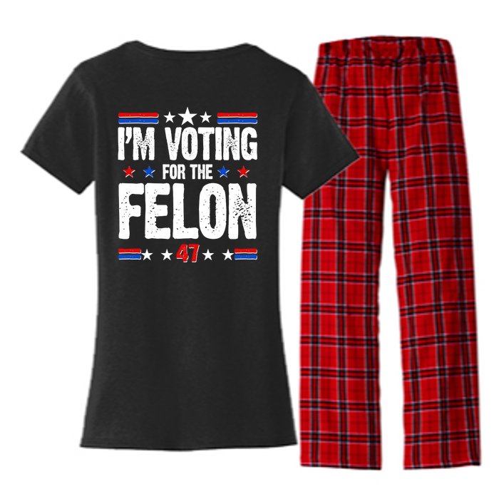 Im Voting For The Felon Trump 2024 Front Back Women's Flannel Pajama Set