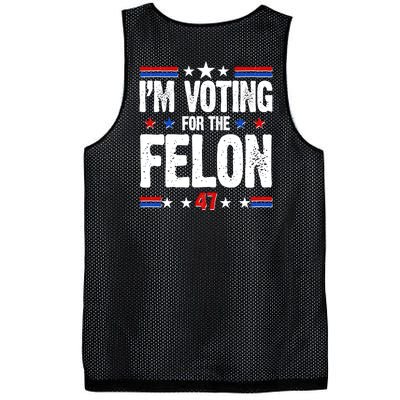 Im Voting For The Felon Trump 2024 Front Back Mesh Reversible Basketball Jersey Tank