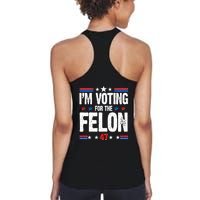 Im Voting For The Felon Trump 2024 Front Back Women's Racerback Tank