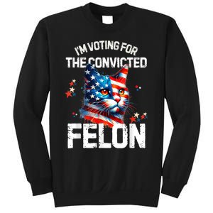 Im Voting For The Convicted Felon Funny Pro Trump Cat Lover Sweatshirt