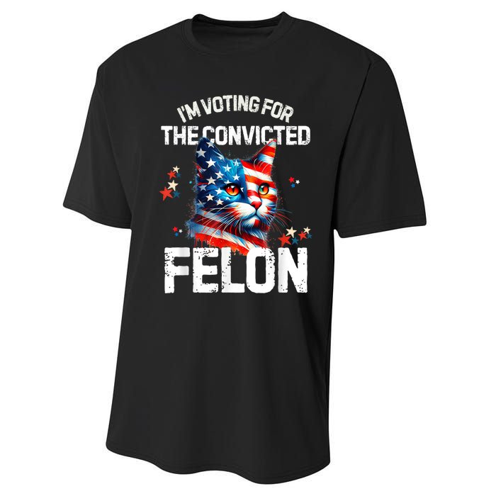 Im Voting For The Convicted Felon Funny Pro Trump Cat Lover Performance Sprint T-Shirt