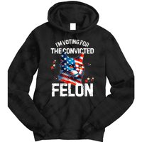 Im Voting For The Convicted Felon Funny Pro Trump Cat Lover Tie Dye Hoodie