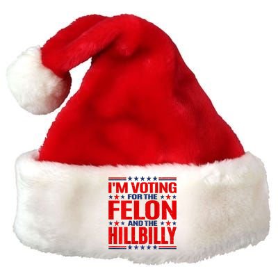 IM Voting For The Felon & The Hillbilly 2024 Premium Christmas Santa Hat