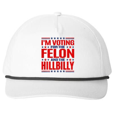 IM Voting For The Felon & The Hillbilly 2024 Snapback Five-Panel Rope Hat