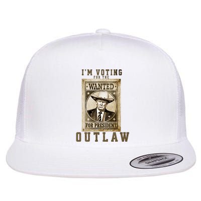 IM Voting For The Outlaw Wanted For President Trump 2024 Flat Bill Trucker Hat