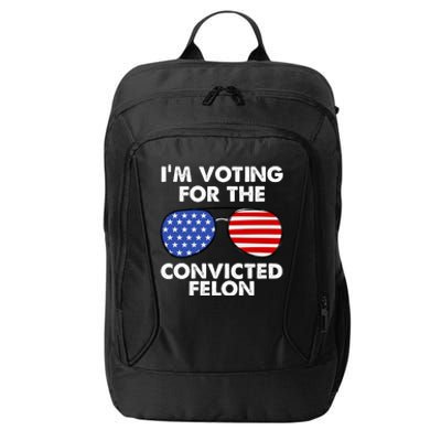 Im Voting For The Convicted Felon Pro Trump Usa City Backpack