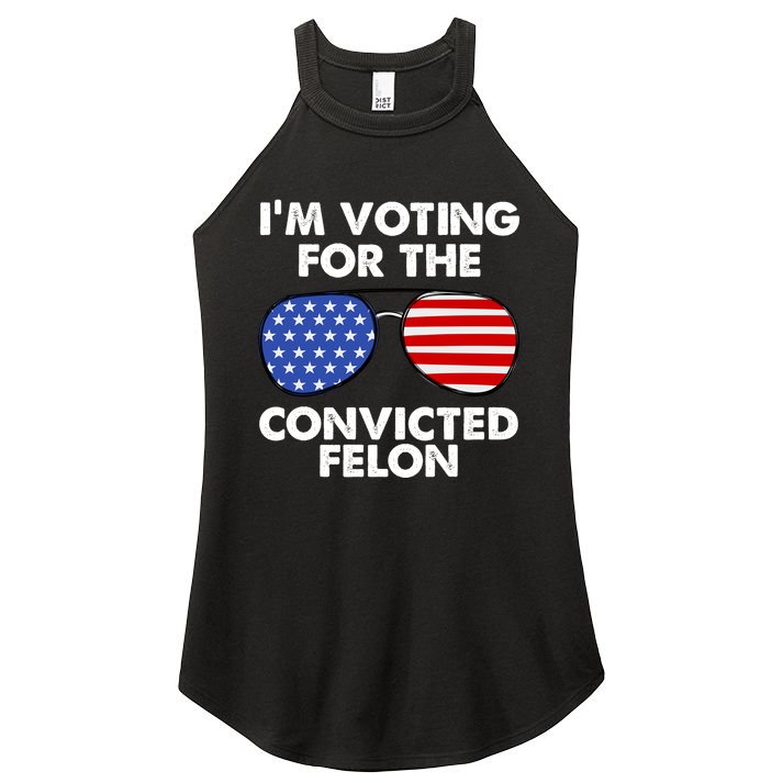 Im Voting For The Convicted Felon Pro Trump Usa Women's Perfect Tri Rocker Tank