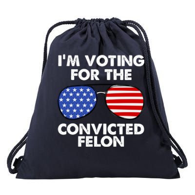 Im Voting For The Convicted Felon Pro Trump Usa Drawstring Bag