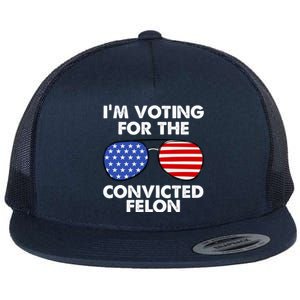 Im Voting For The Convicted Felon Pro Trump Usa Flat Bill Trucker Hat