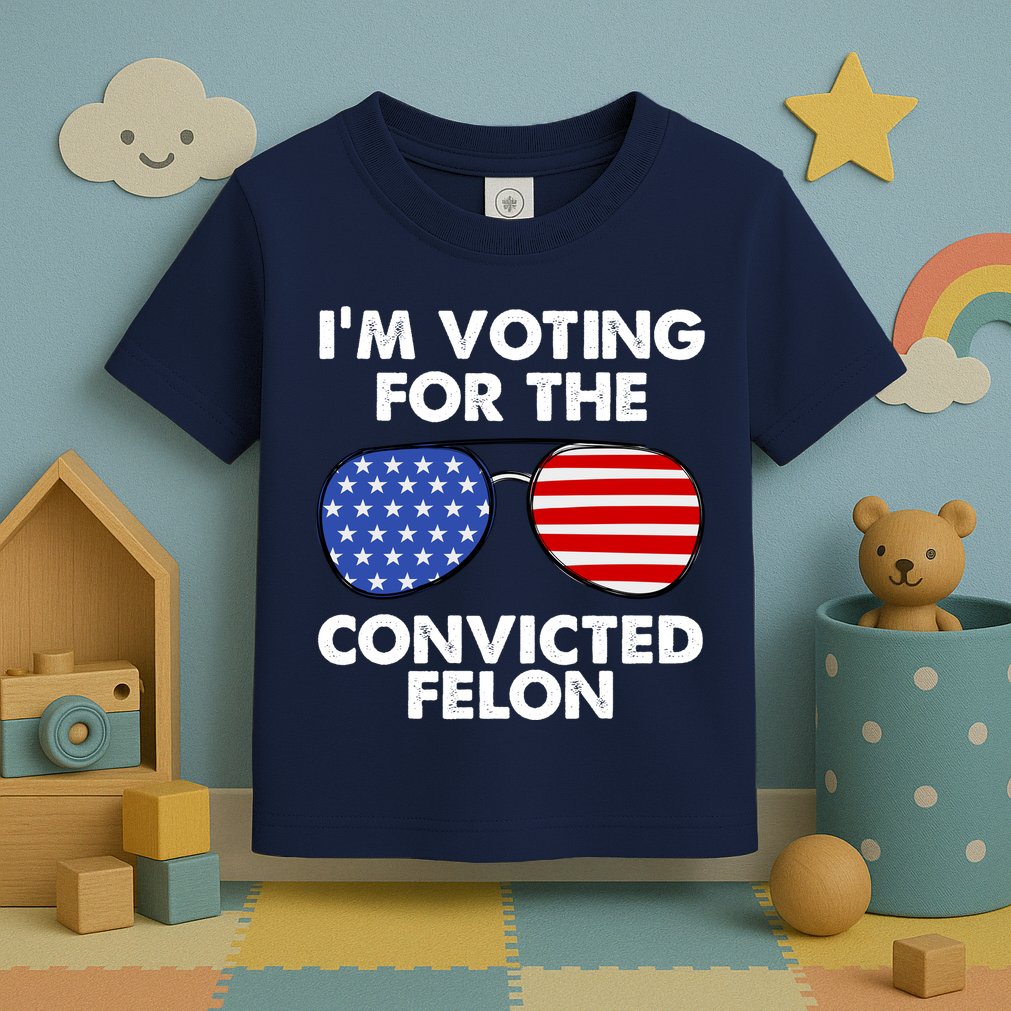 Im Voting For The Convicted Felon Pro Trump Usa Toddler T-Shirt