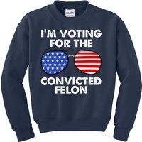 Im Voting For The Convicted Felon Pro Trump Usa Kids Sweatshirt