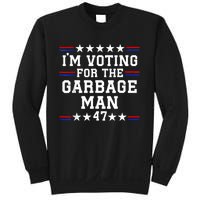 IM Voting For The Garbage Man Garbage For Trump 2024 Sweatshirt