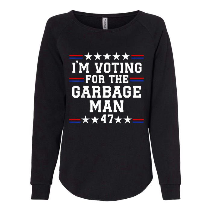 IM Voting For The Garbage Man Garbage For Trump 2024 Womens California Wash Sweatshirt