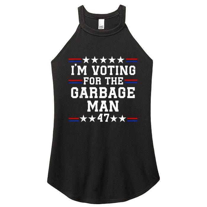 IM Voting For The Garbage Man Garbage For Trump 2024 Women's Perfect Tri Rocker Tank