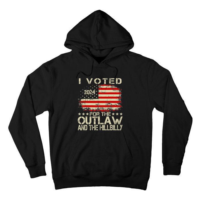 I Voted For The Outlaw And The Hillbilly 2024 Trump Victory Hoodie