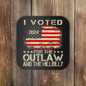 I Voted For The Outlaw And The Hillbilly 2024 Trump Victory Coaster