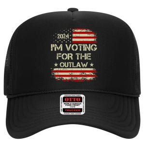 IM Voting For The Outlaw Wanted For President Trump 2024 High Crown Mesh Back Trucker Hat