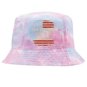 IM Voting For The Outlaw Wanted For President Trump 2024 Tie-Dyed Bucket Hat