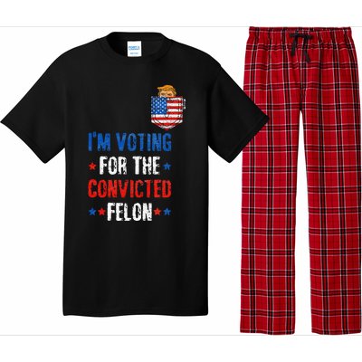 IM Voting For The Convicted Felon Pajama Set