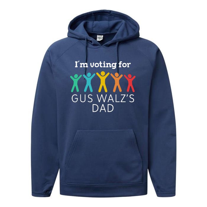 IM Voting For Gus Walz Dad Harris Walz 2024 Performance Fleece Hoodie