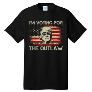 IM Voting For The Outlaw Wanted For President Trump 2024 Tall T-Shirt