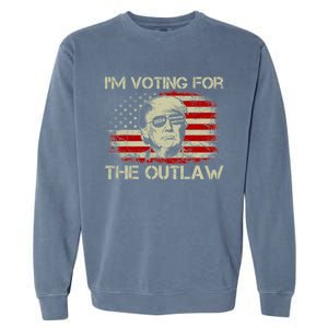 IM Voting For The Outlaw Wanted For President Trump 2024 Garment-Dyed Sweatshirt