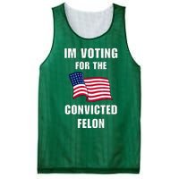 IM Voting For The Convicted Felon Protrump 2024 Humor Mesh Reversible Basketball Jersey Tank