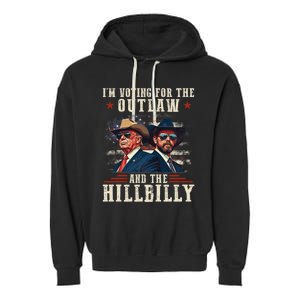 IM Voting For The Outlaw And The Hillbilly Trump Vance 2024 Garment-Dyed Fleece Hoodie