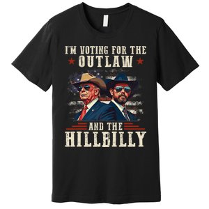 IM Voting For The Outlaw And The Hillbilly Trump Vance 2024 Premium T-Shirt