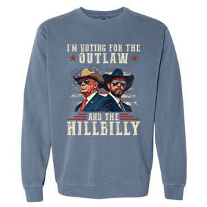 IM Voting For The Outlaw And The Hillbilly Trump Vance 2024 Garment-Dyed Sweatshirt