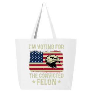 IM Voting For The Convicted Felon 2024 25L Jumbo Tote