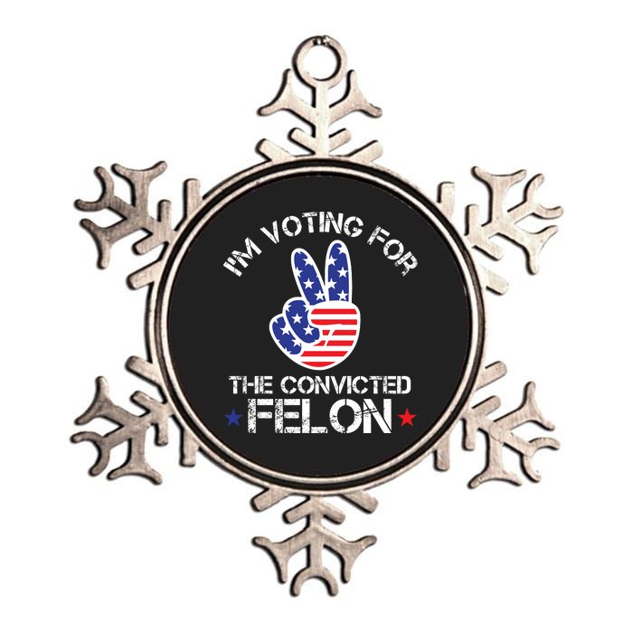 IM Voting For The Convicted Felon Metallic Star Ornament