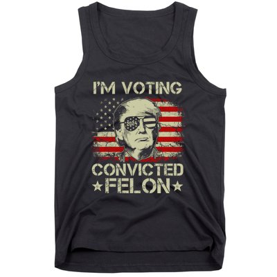 Im Voting For The Convicted Felon Trump 2024 American Flag Vintage Tank Top