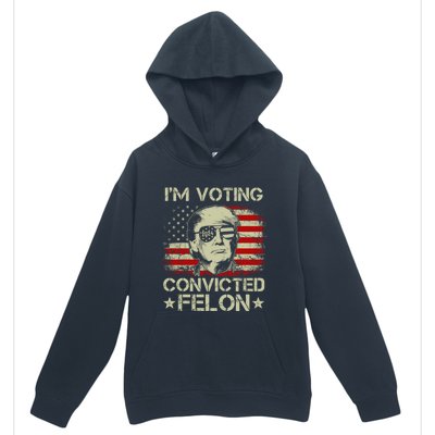 Im Voting For The Convicted Felon Trump 2024 American Flag Vintage Urban Pullover Hoodie