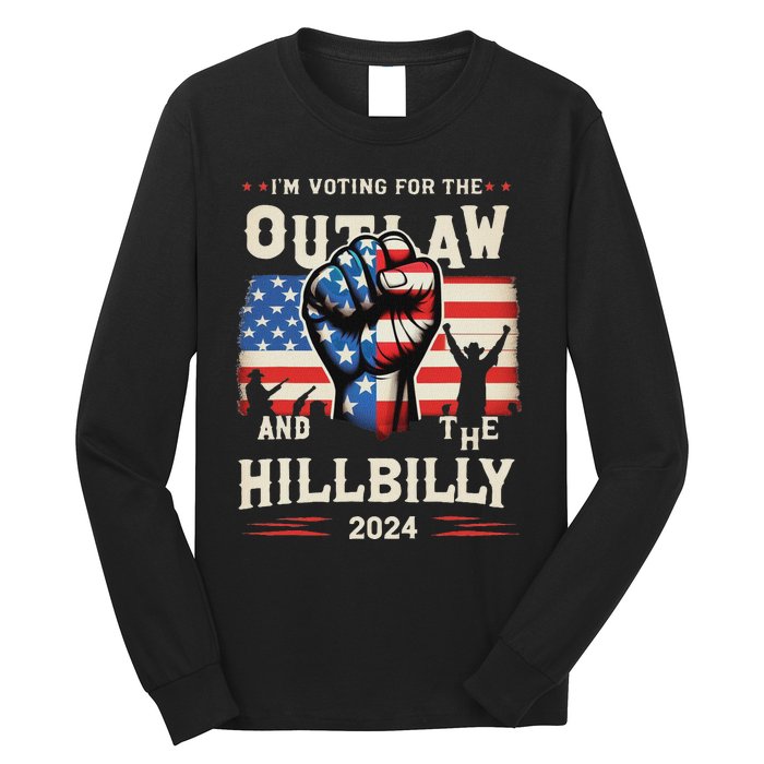 IM Voting For The Outlaw And The Hillbilly 2024 Us Flag Long Sleeve Shirt