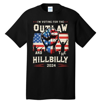 IM Voting For The Outlaw And The Hillbilly 2024 Us Flag Tall T-Shirt