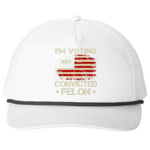 IM Voting For The Convicted Felon Funny Pro Trump 2024 Snapback Five-Panel Rope Hat