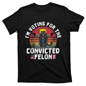 Im Voting For The Convicted Felon American Funny Cat Lover T-Shirt