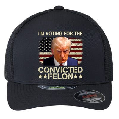 Im Voting For The Convicted Felon Trump 2024 American Flag Vintage Flexfit Unipanel Trucker Cap