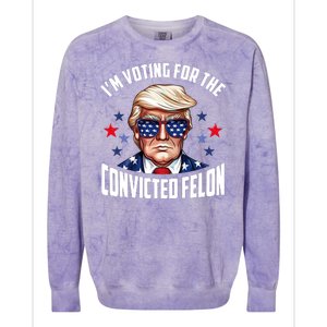 Im Voting For The Convicted Felon Funny Pro Trump Usa Colorblast Crewneck Sweatshirt