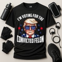 Im Voting For The Convicted Felon Funny Pro Trump Usa Cooling Performance Crew T-Shirt